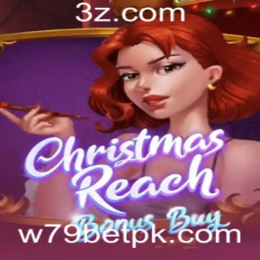 ChristmasReachBonusBuy: Descubra Tudo Sobre Este Jogo Emocionante com a W79 BET