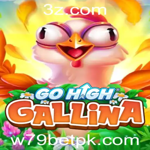 Descubra o Novo Jogo de Estratégia: GoHighGallina com W79 BET
