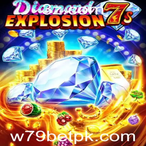 DiamondExplosion7s: Experimente a Ação Explosiva no W79 BET